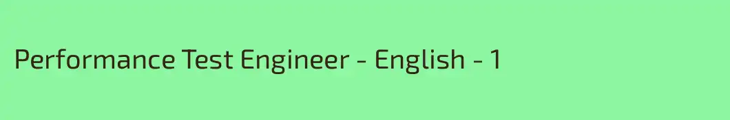 Performance Test Engineer - English - 1 